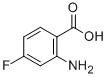 2-Amino-4-fluoro benzoic acid